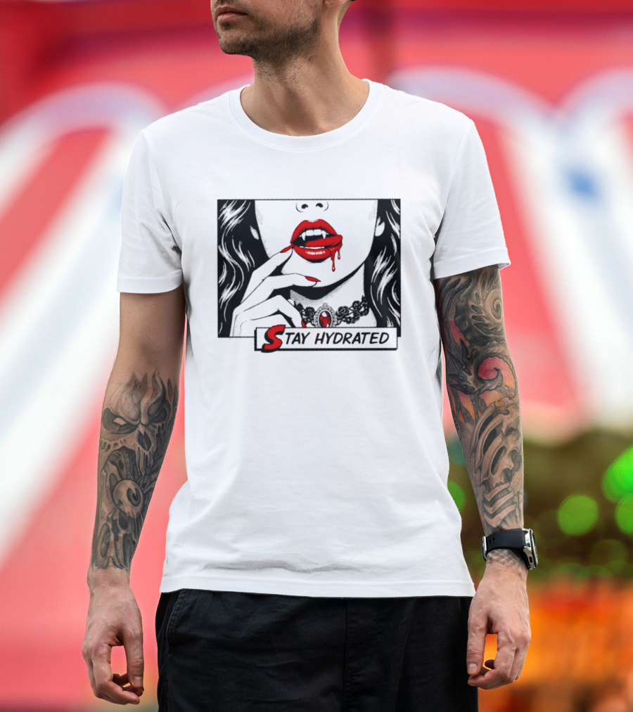 Stay Hydrated Vampire Lips Gothic Horror Dripping Red Lipstick T-Shirt