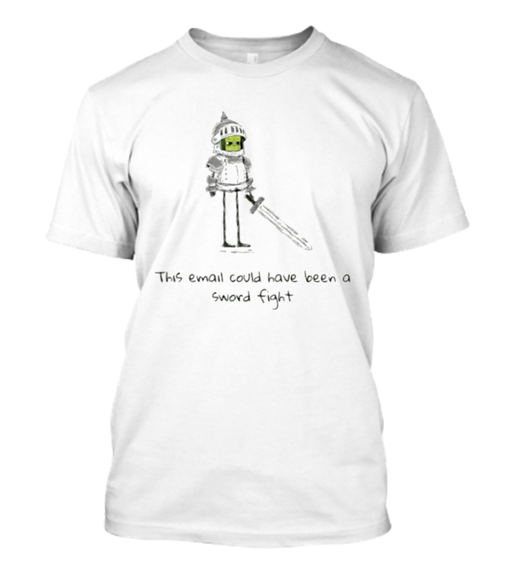 This Email Could Have Been A Sword Fight Knight Sketch T-Shirt