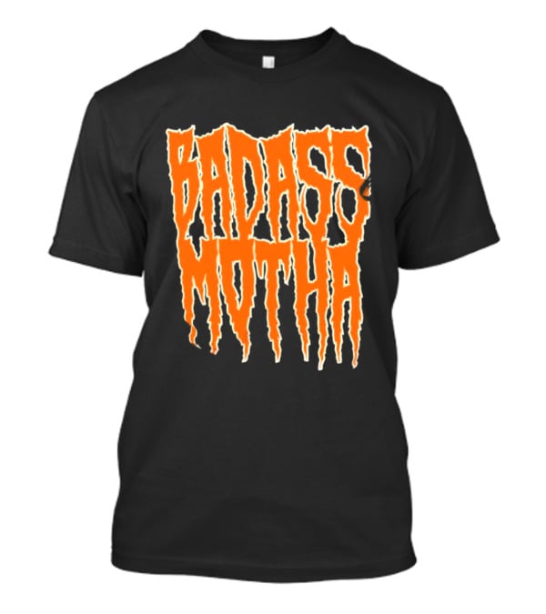 Badass Motha Urban Slang T-Shirt