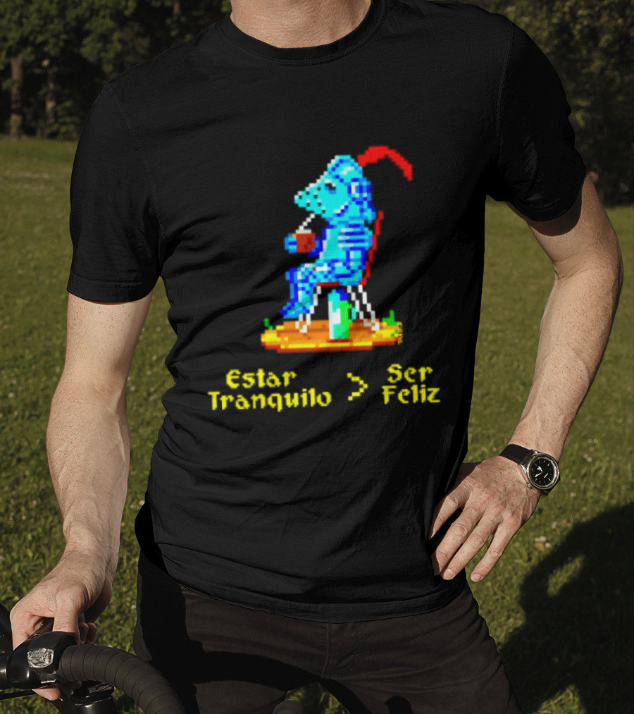 Estar Tranquilo Ser Feliz Pixel Knight Retro Gaming Aesthetic T-Shirt