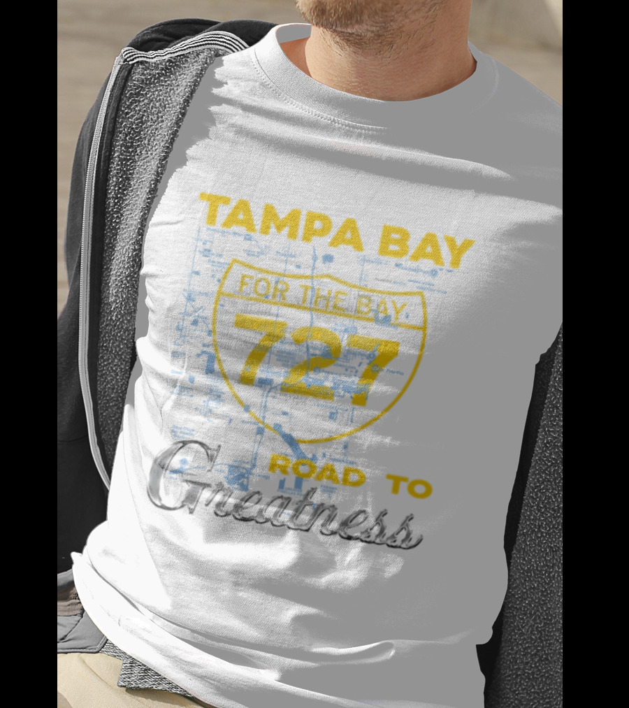 Tampa Bay 727 Road To Greatness For The Bay T-Shirt