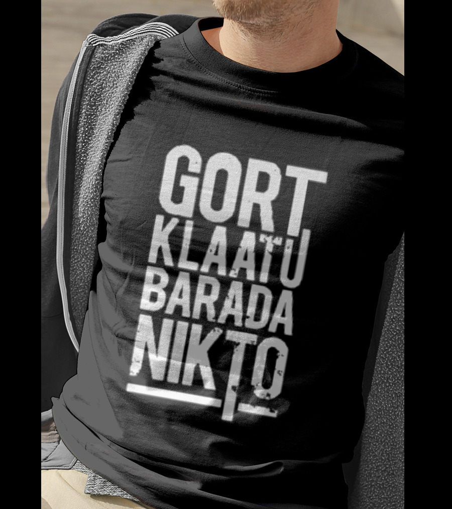 Gort Klaatu Barada Nikto The Day The Earth Stood Still Iconic Movie Phrase T-Shirt