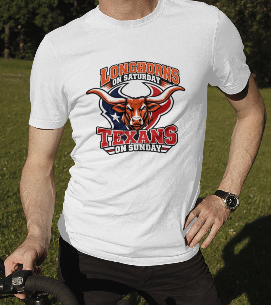 Longhorns On Saturday Texans On Sunday Football Fans T-Shirt