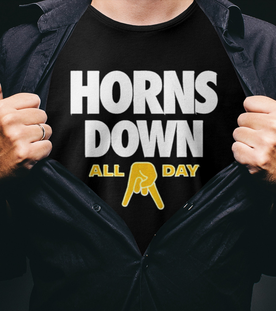 Horns Down All Day Texas Football Rivalry NCAA Fans T-Shirt