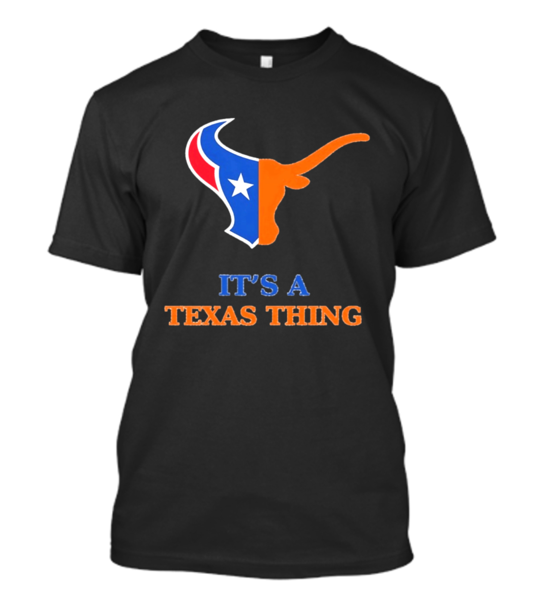 It's A Texas Thing Houston Texans And Longhorns Fusion T-Shirt