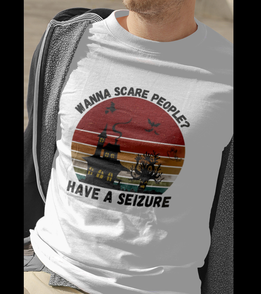Wanna Scare People Have A Seizure Halloween Haunted House Bats Tree T-Shirt