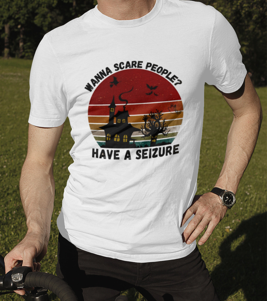 Wanna Scare People Have A Seizure Halloween Haunted House Bats Tree T-Shirt