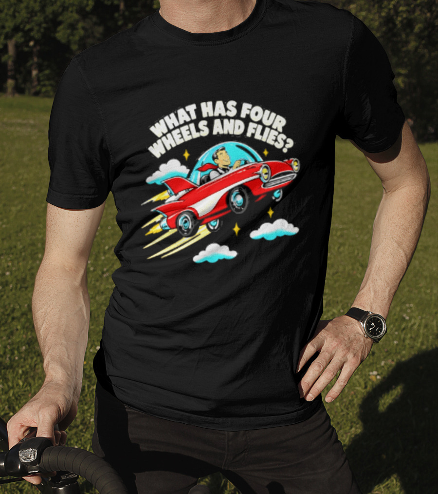 What Has Four Wheels And Flies Retro Flying Car With Clouds And Stars T-Shirt