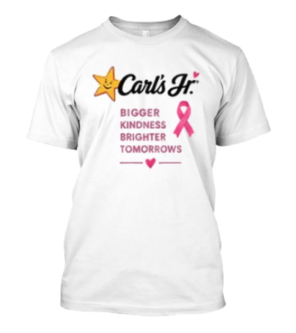 Carl's Jr Bigger Kindness Brighter Tomorrows Pink Ribbon Breast Cancer Awareness T-Shirt
