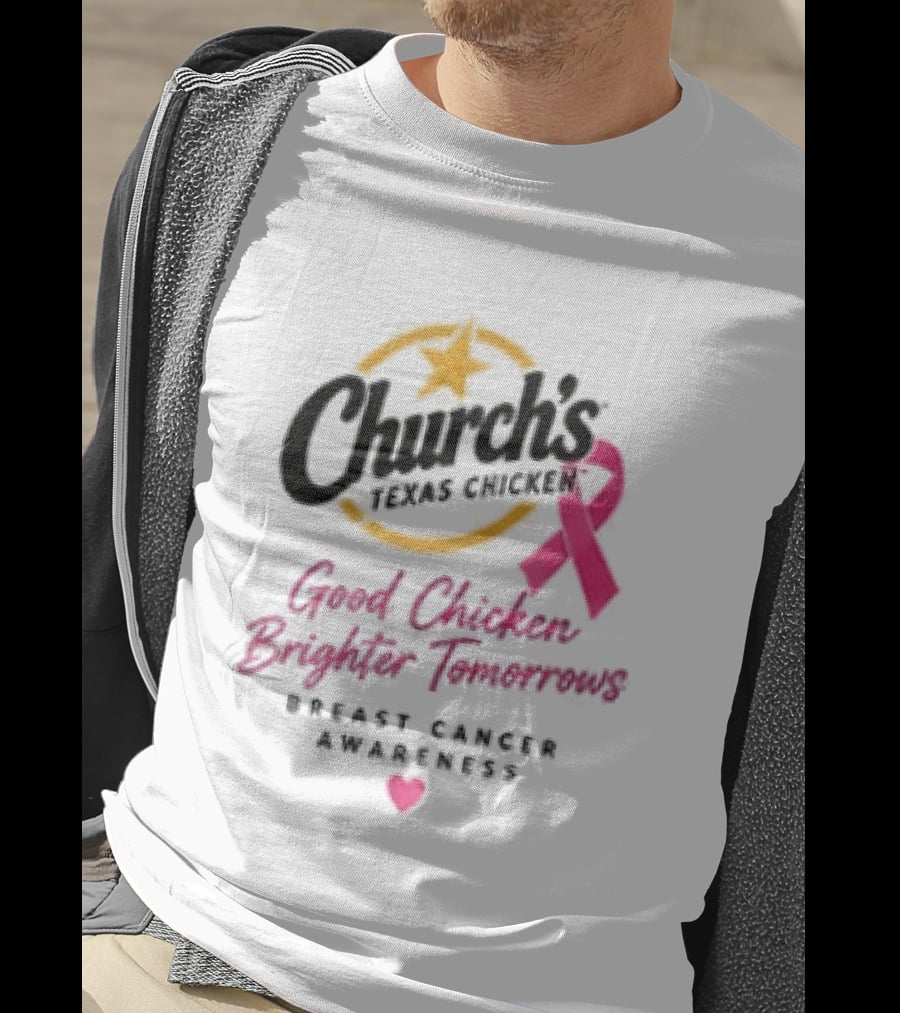Church's Texas Chicken Pink Ribbon Breast Cancer Awareness Good Chicken Brighter Tomorrow T-Shirt
