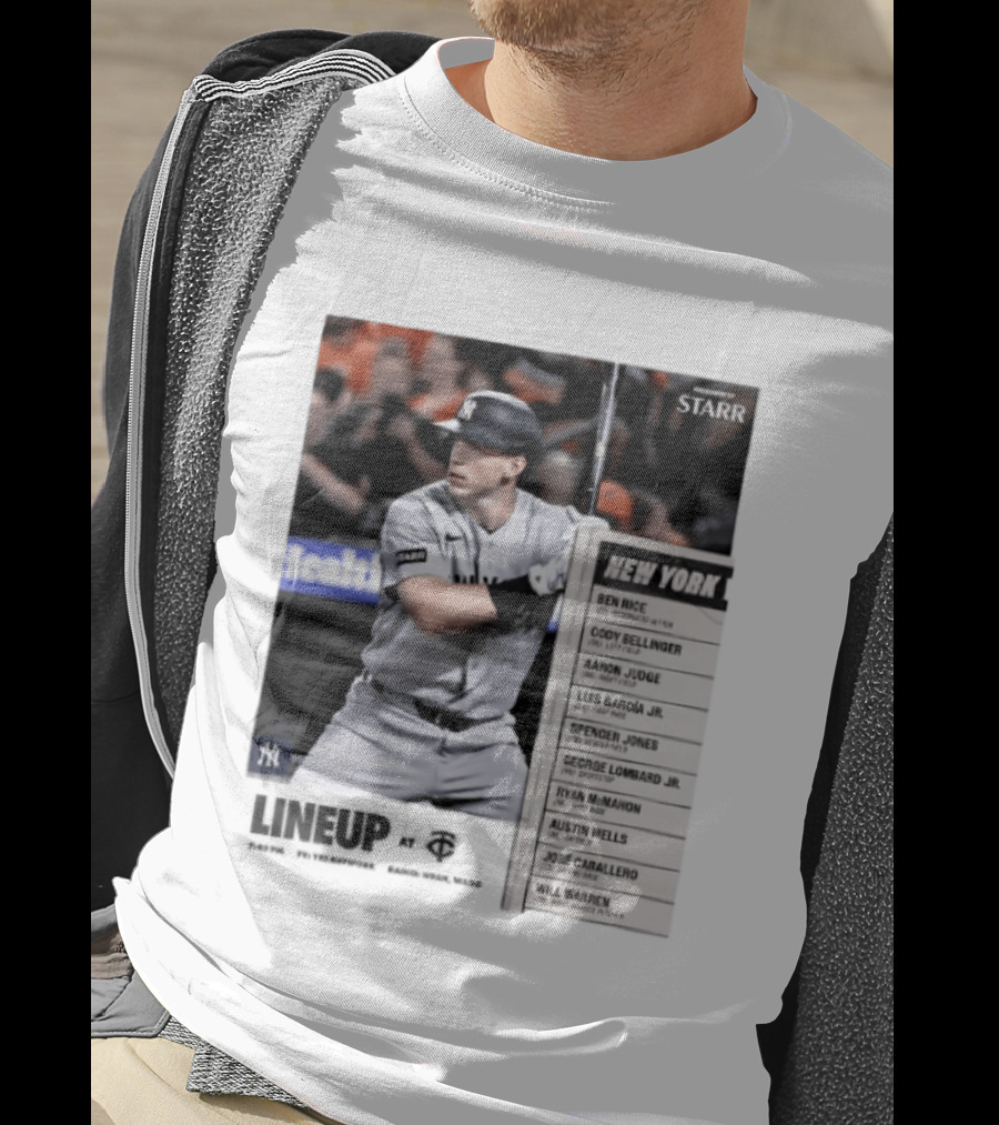 New York Yankees Starr Lineup At Minnesota Twins Aaron Judge Ben Rice Cody Bellinger Spencer Jones T-Shirt