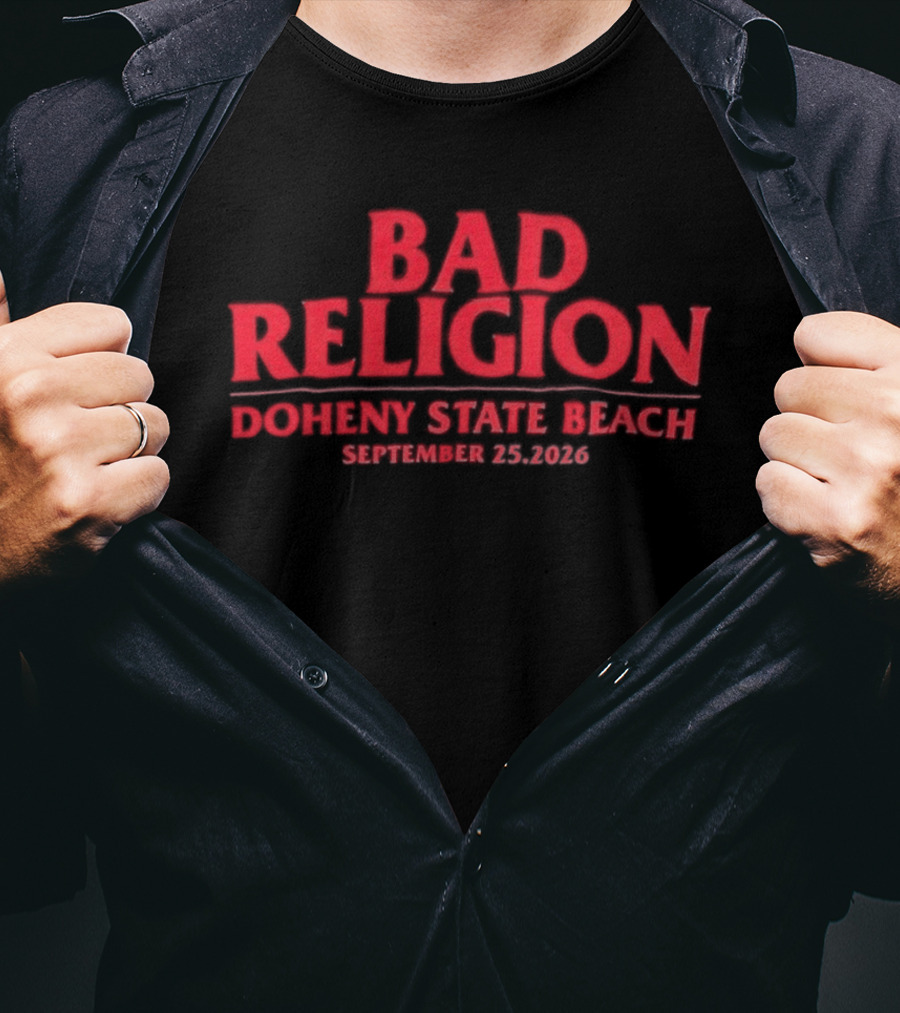 Bad Religion Doheny State Beach September 28 2026 Tour Surf The Waves Not The Crowd T-Shirt