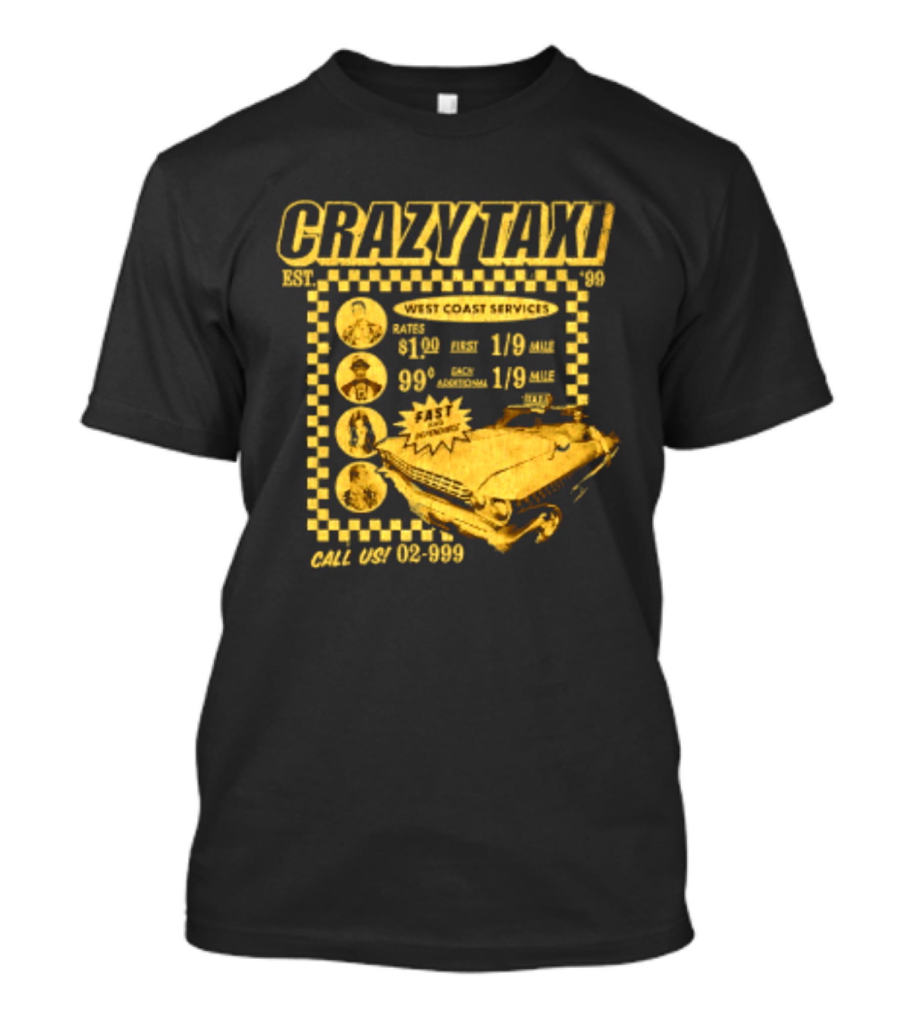 Crazy Taxi EST 99 West Coast Services Fast And Dependable Racing Action T-Shirt