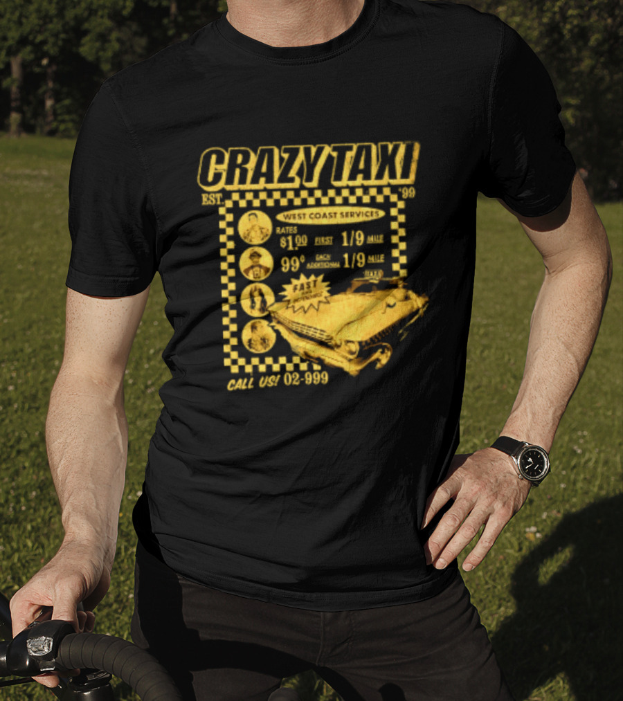 Crazy Taxi EST 99 West Coast Services Fast And Dependable Racing Action T-Shirt