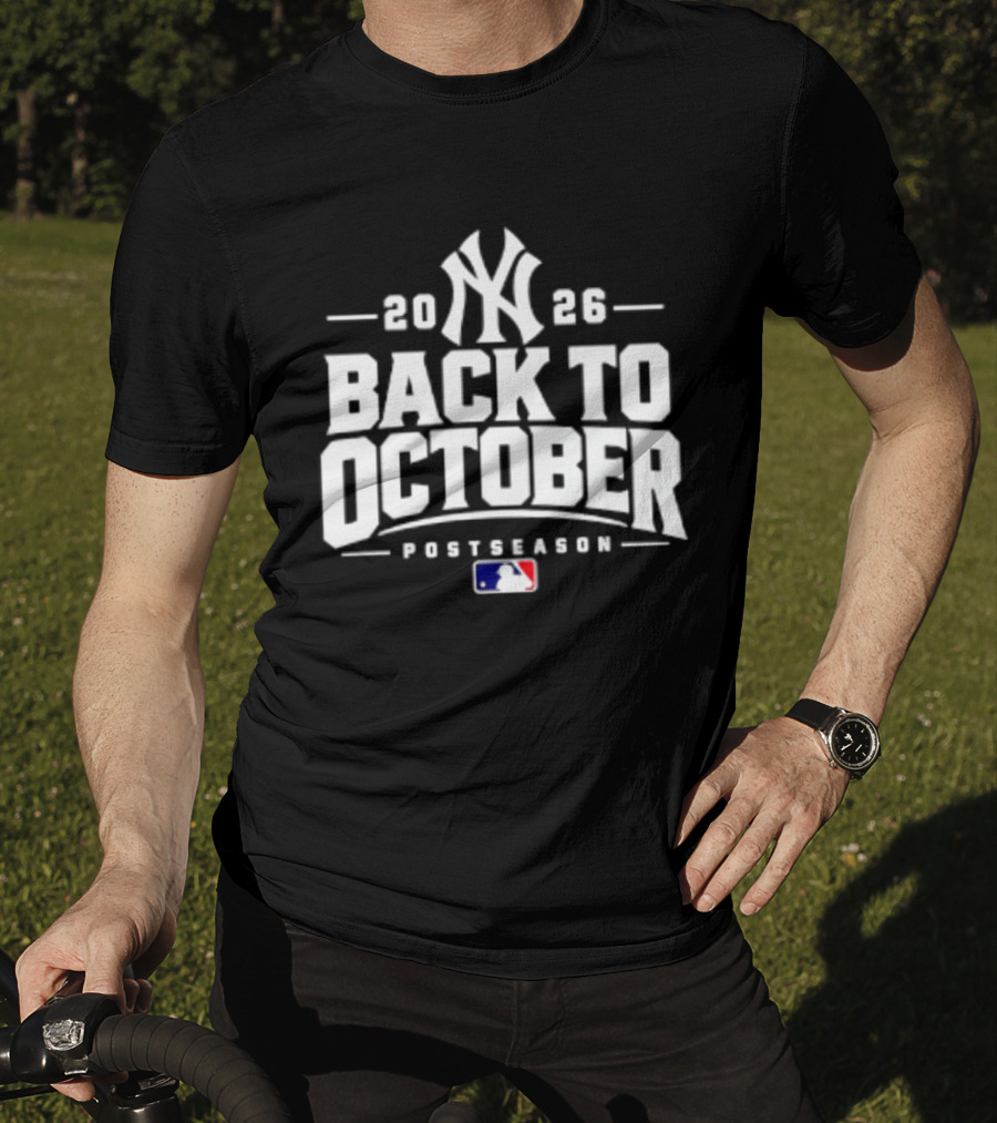 New York Yankees 2026 Back To October Postseason MLB T-Shirt