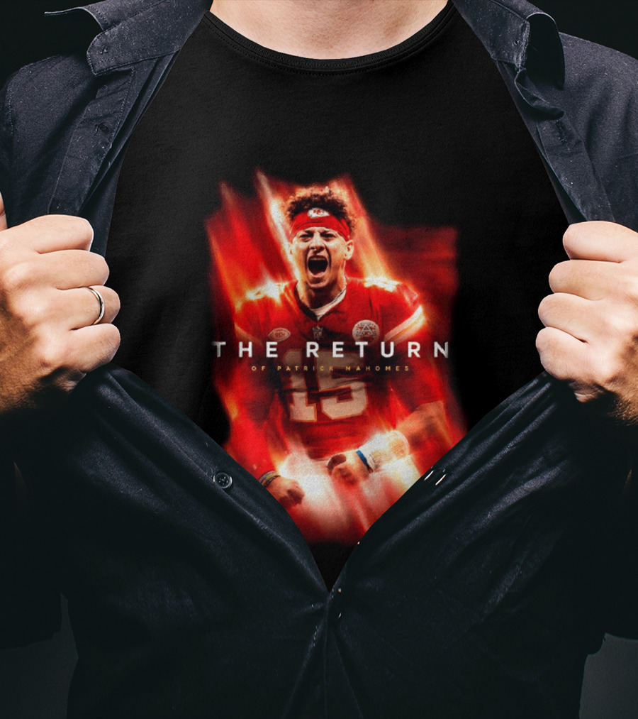Kansas City Chiefs The Return Of Patrick Mahomes 2026 2027 Seasons T-Shirt