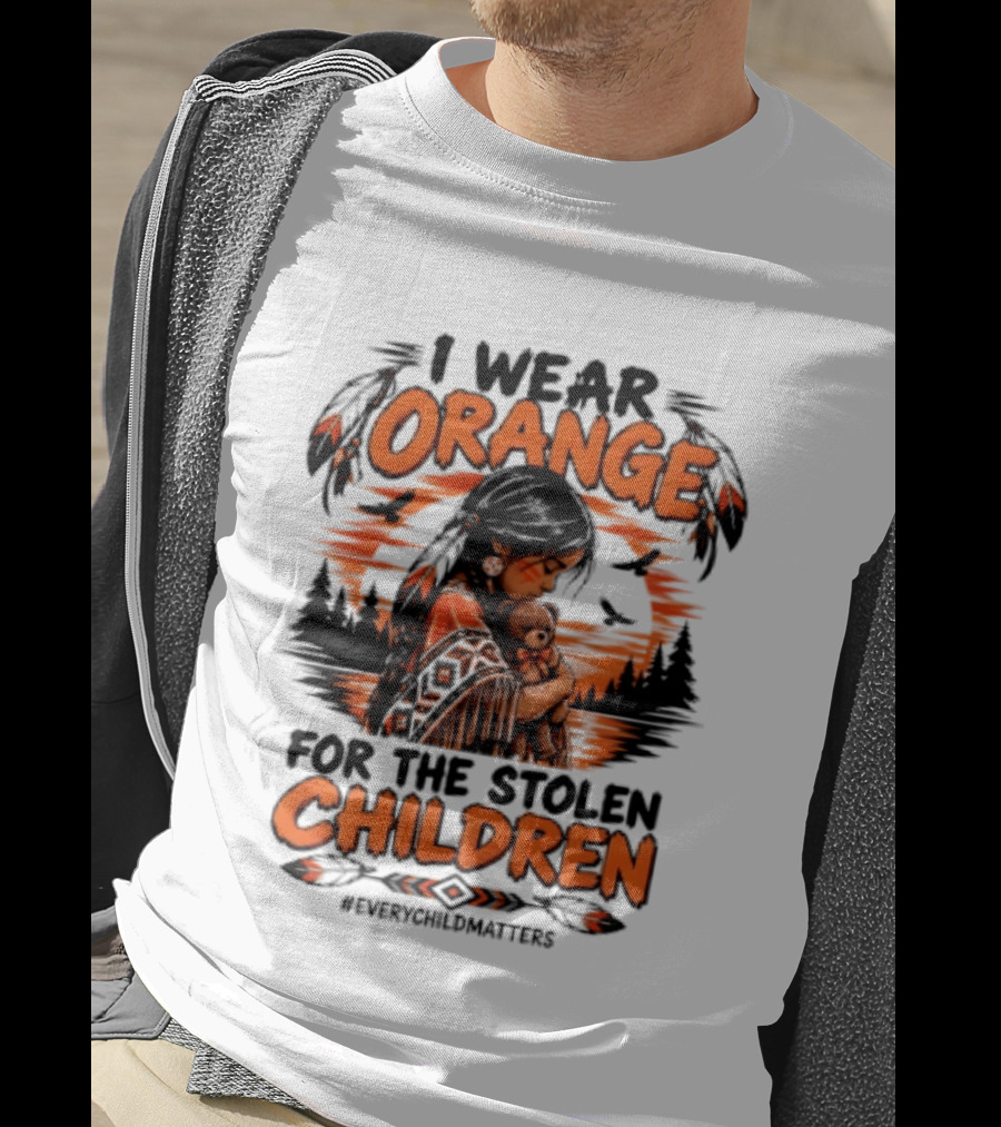 I Wear Orange For The Stolen Children Every Child Matters Native America T-Shirt