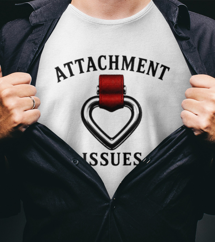 ATTACHMENT ISSUES Heart With Red Tape Relationship T-Shirt