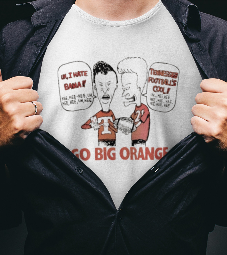 Beavis And Butt Head Tennessee Volunteers Go Big Orange Sports Fan T-Shirt