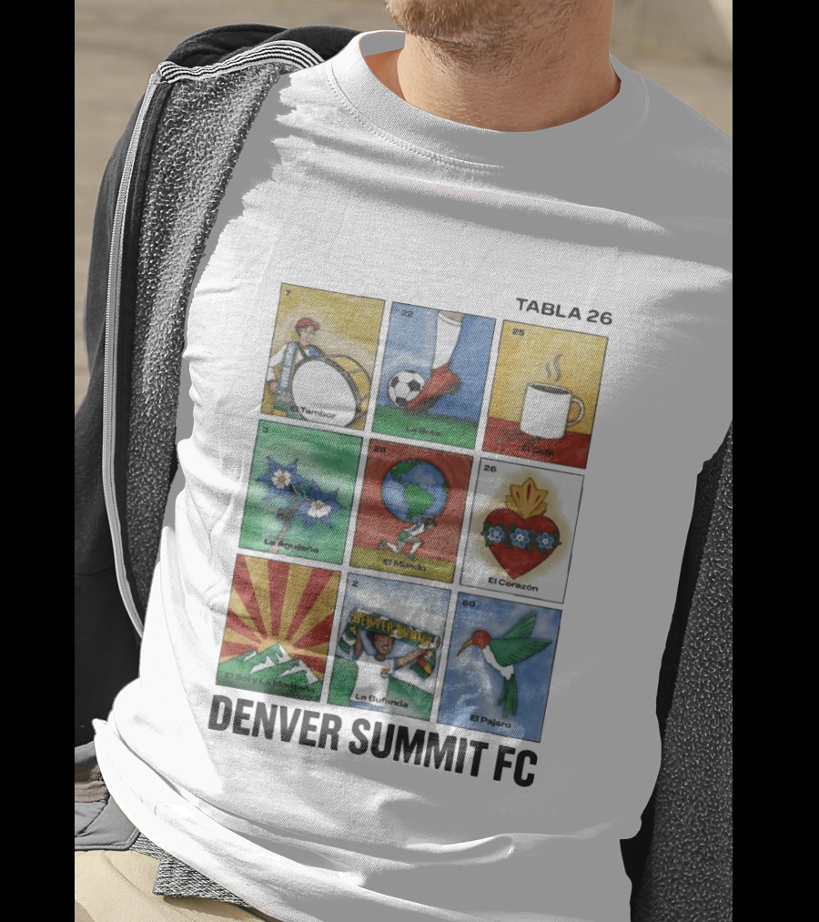 Denver Summit FC Loteria Tabla 26 El Tambor La Bota El Cafe La Aguileña El Mundo El Corazón El Sol Y La Montaña La Bufanda El Pajaro T-Shirt