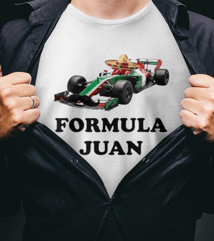 Formula Juan Mexican Sombrero Mustache Racing Car T-Shirt