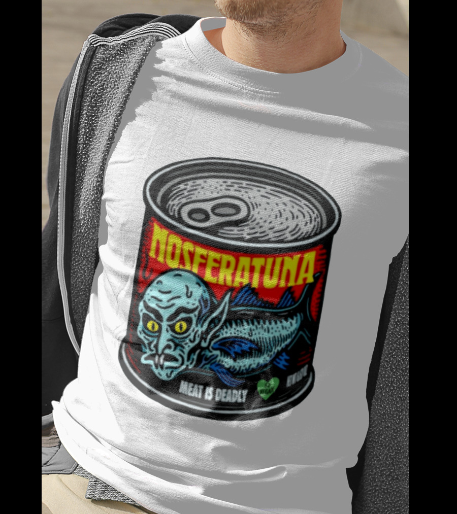 Nosferatuna Meat Is Deadly Go Vegan Nosferatu Can T-Shirt
