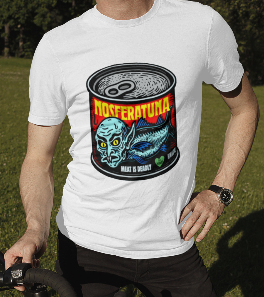 Nosferatuna Meat Is Deadly Go Vegan Nosferatu Can T-Shirt