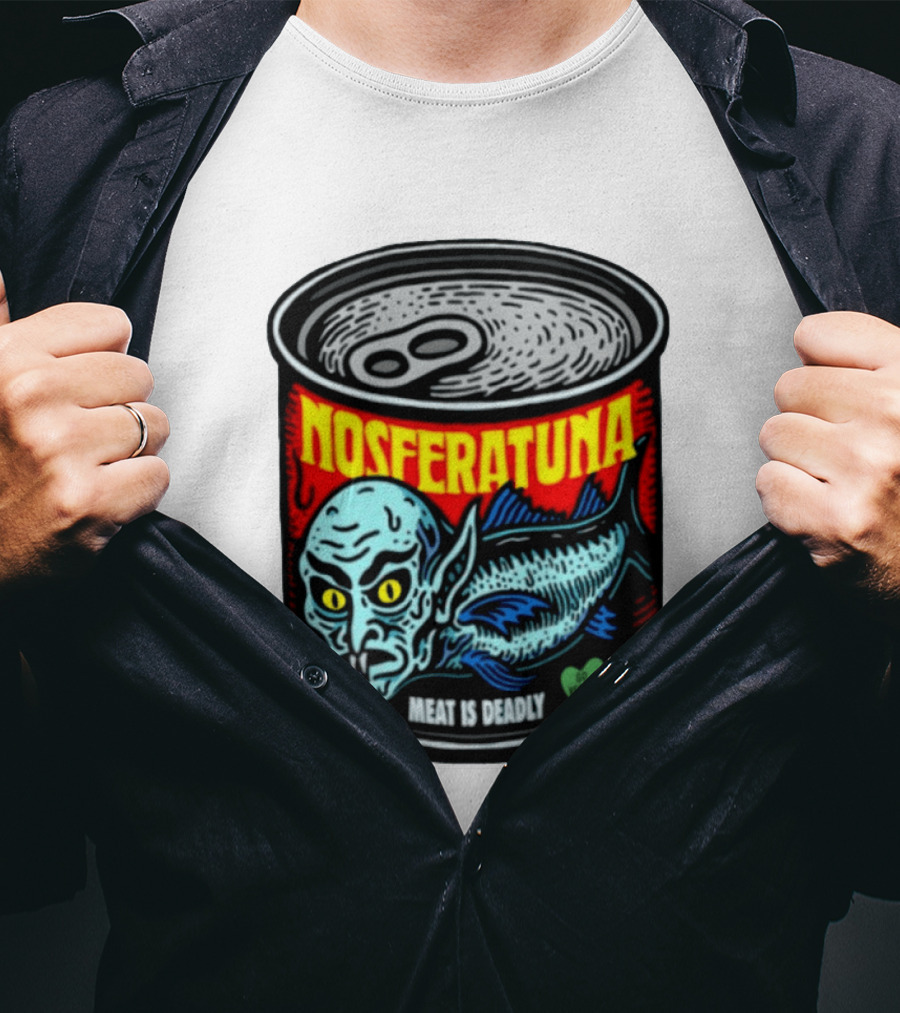 Nosferatuna Meat Is Deadly Go Vegan Nosferatu Can T-Shirt