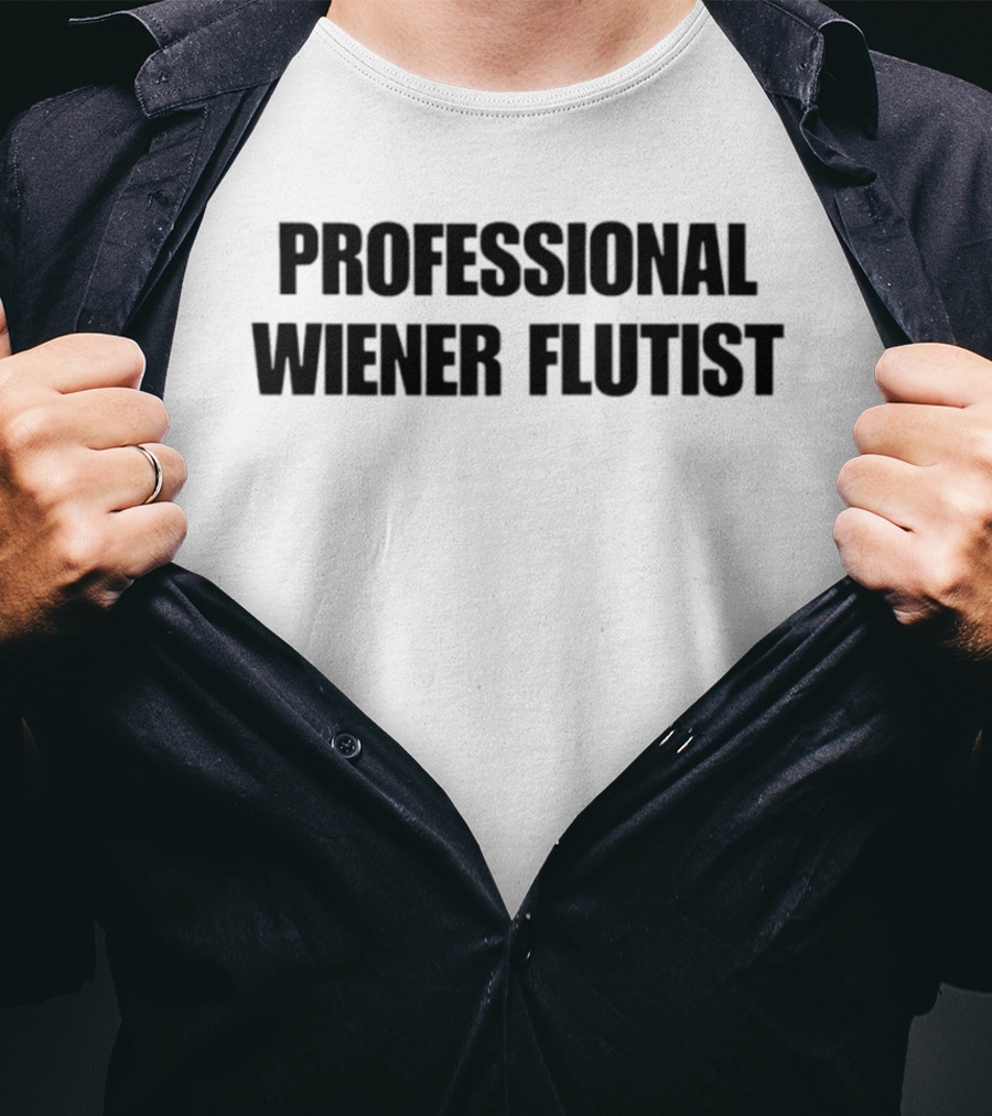 Professional Wiener Flutist Text Humor T-Shirt