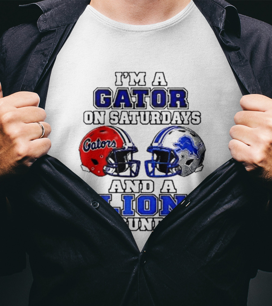 I'm A Gator On Saturdays And A Lion On Sundays Football Helmets T-Shirt