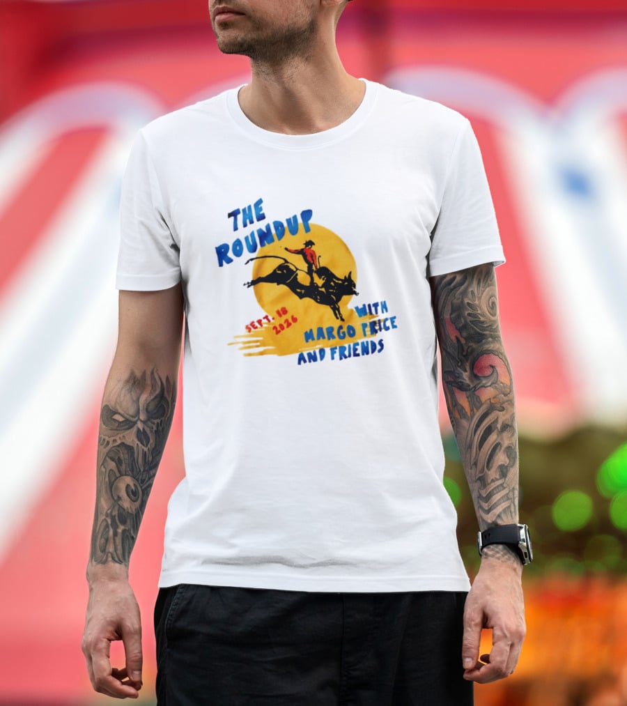 The Roundup Sept 18 2026 Margo Price And Friends Cowboy Riding Bull T-Shirt