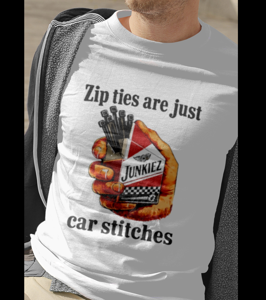Zip Ties Are Just Car Stitches JunkieZ Pack Hand Mechanic Humor T-Shirt