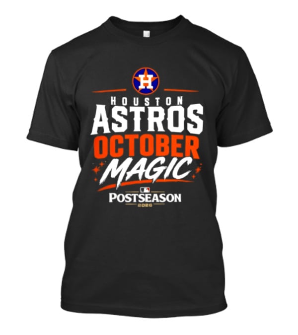 Houston Astros October Magic MLB Postseason 2026 T-Shirt