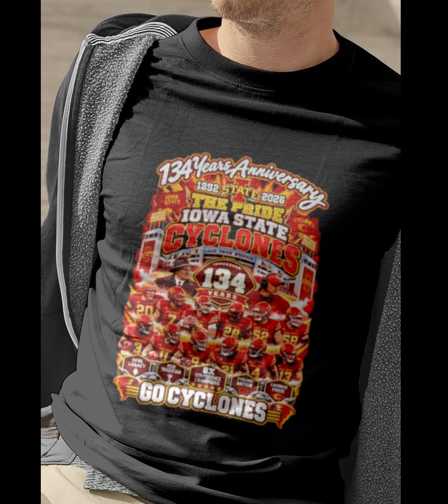 134 Years Anniversary 1892 2026 The Pride Iowa State Cyclones 8x Conference Champions Loyal Proud Go Cyclones T-Shirt