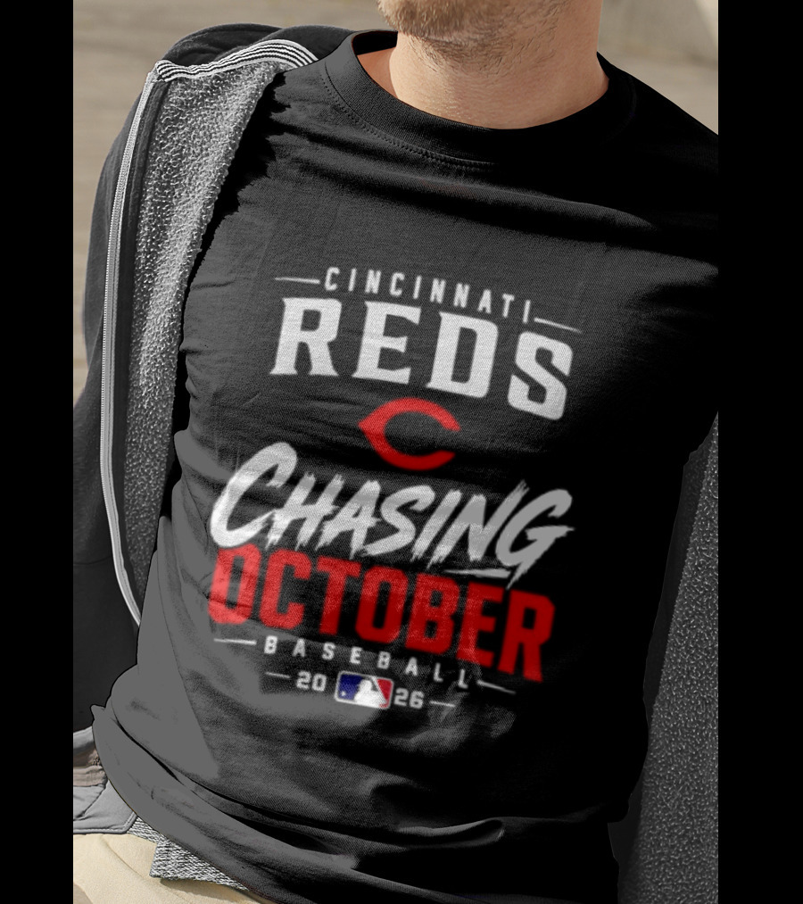Cincinnati Reds Chasing October Baseball 2023 млb T-Shirt