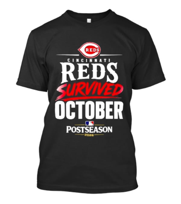 Cincinnati Reds Survived October 2026 MLB Postseason T-Shirt