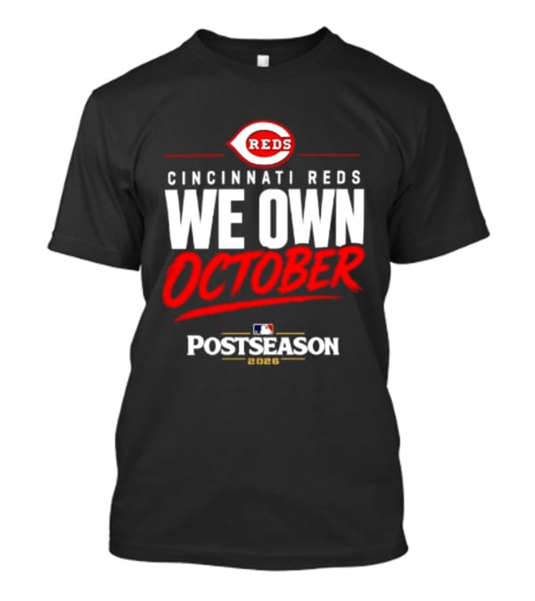 Cincinnati Reds We Own October 2026 MLB Postseason Reds Baseball T-Shirt