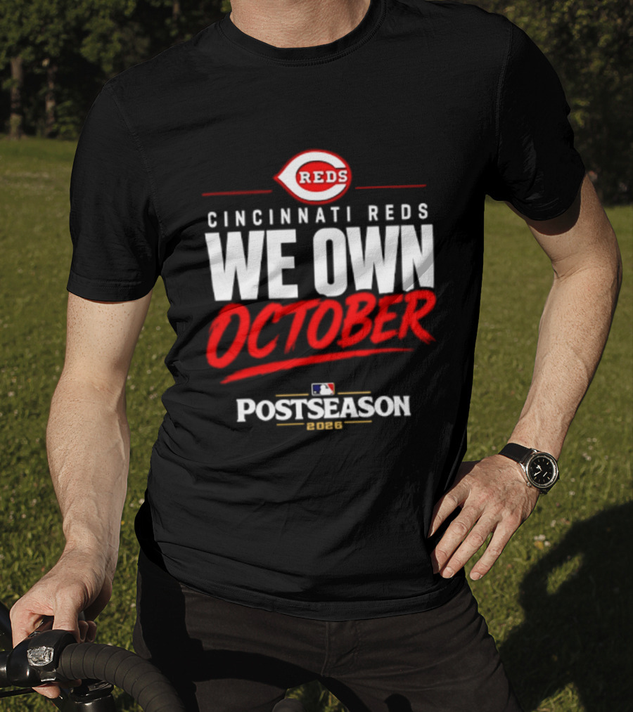 Cincinnati Reds We Own October 2026 MLB Postseason Reds Baseball T-Shirt
