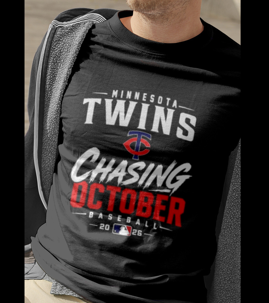 Minnesota Twins MLB 2026 Chasing October Baseball T-Shirt