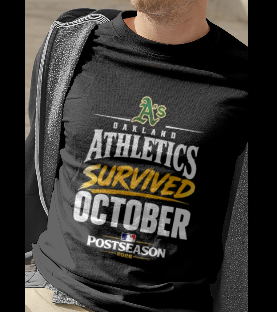 Oakland Athletics Survived October 2026 MLB Postseason T-Shirt