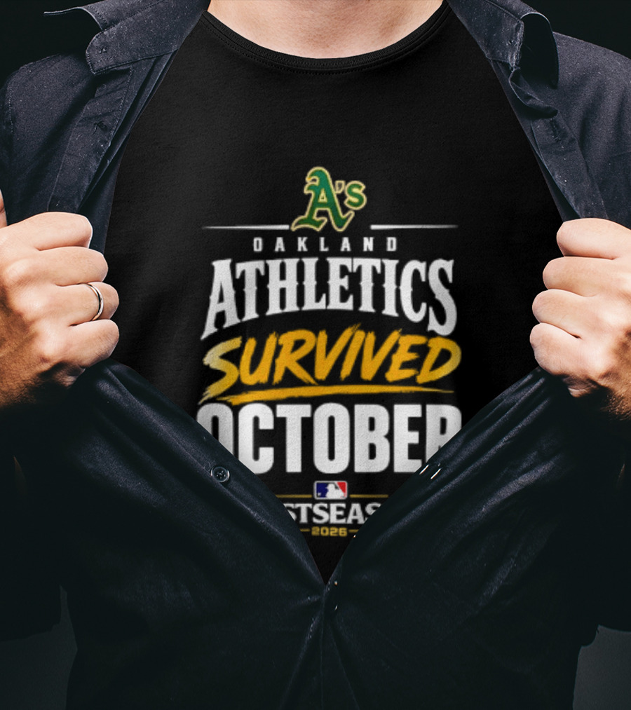 Oakland Athletics Survived October 2026 MLB Postseason T-Shirt