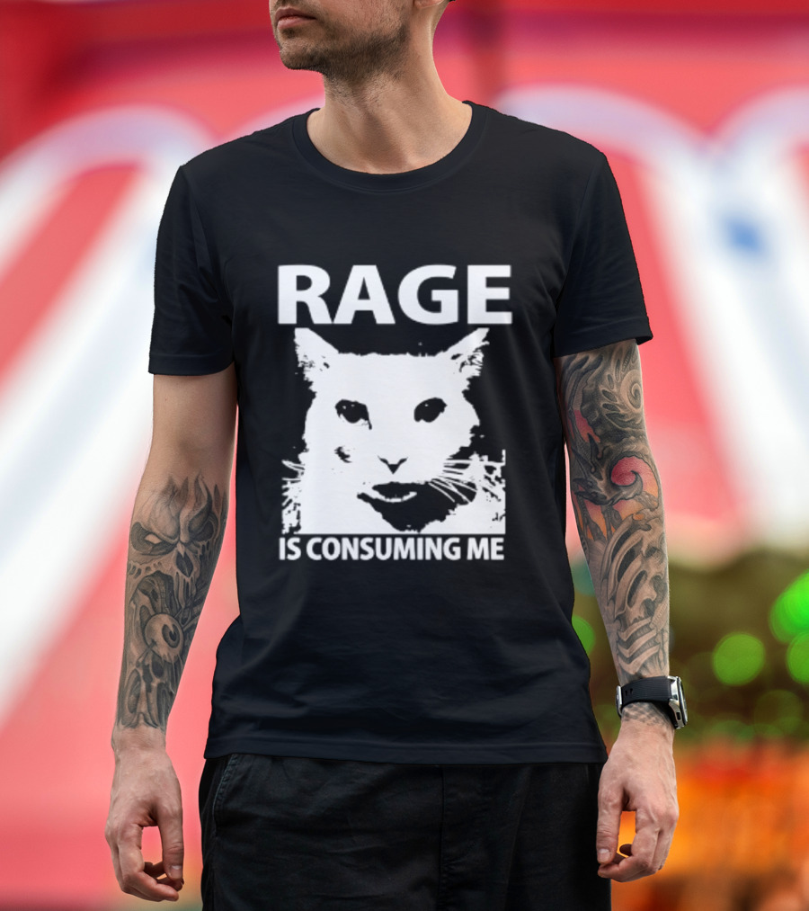 Rage Is Consuming Me Cat Meme T-Shirt