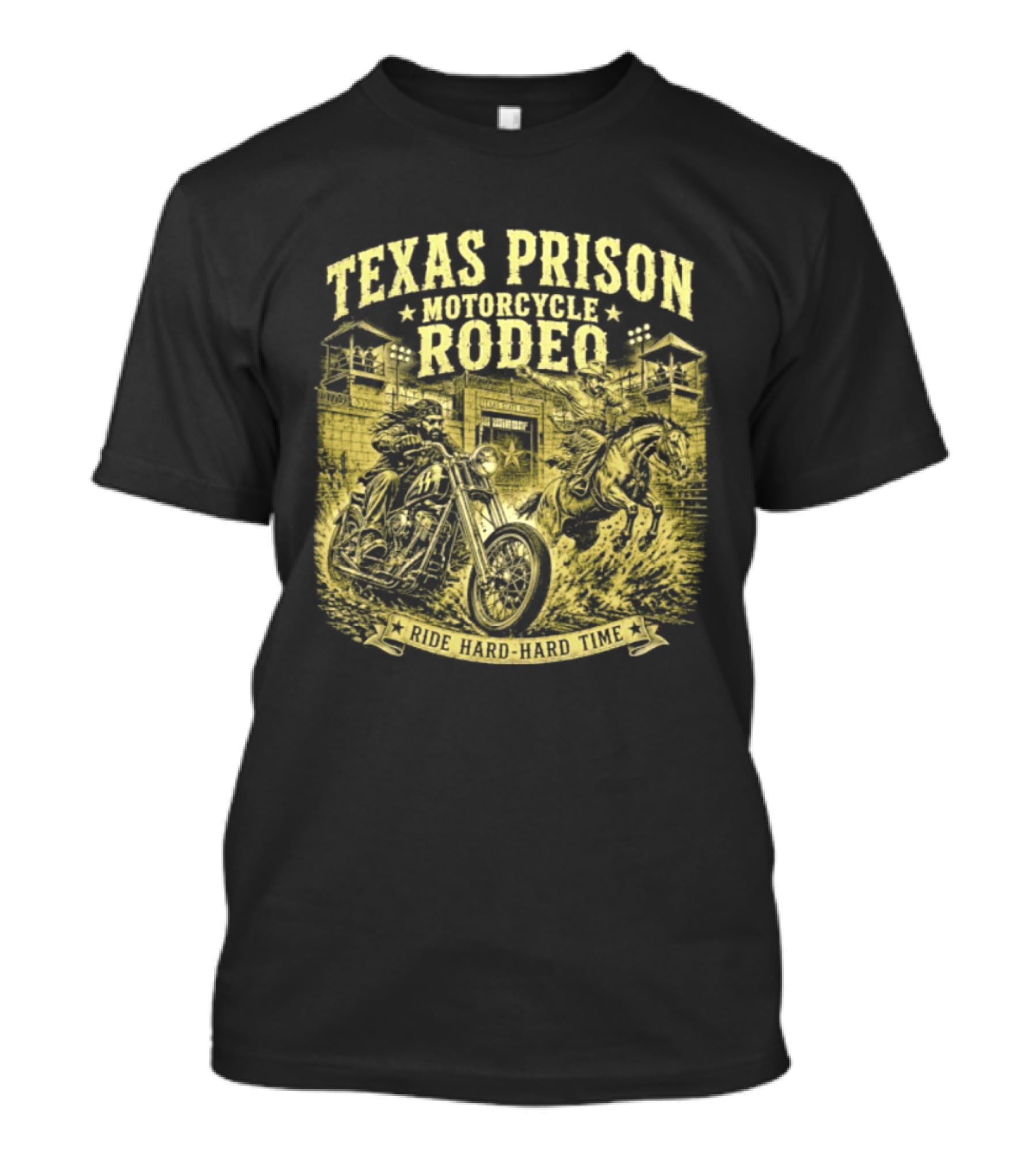 Texas Prison Motorcycle Rodeo Ride Hard Hard Time T-Shirt