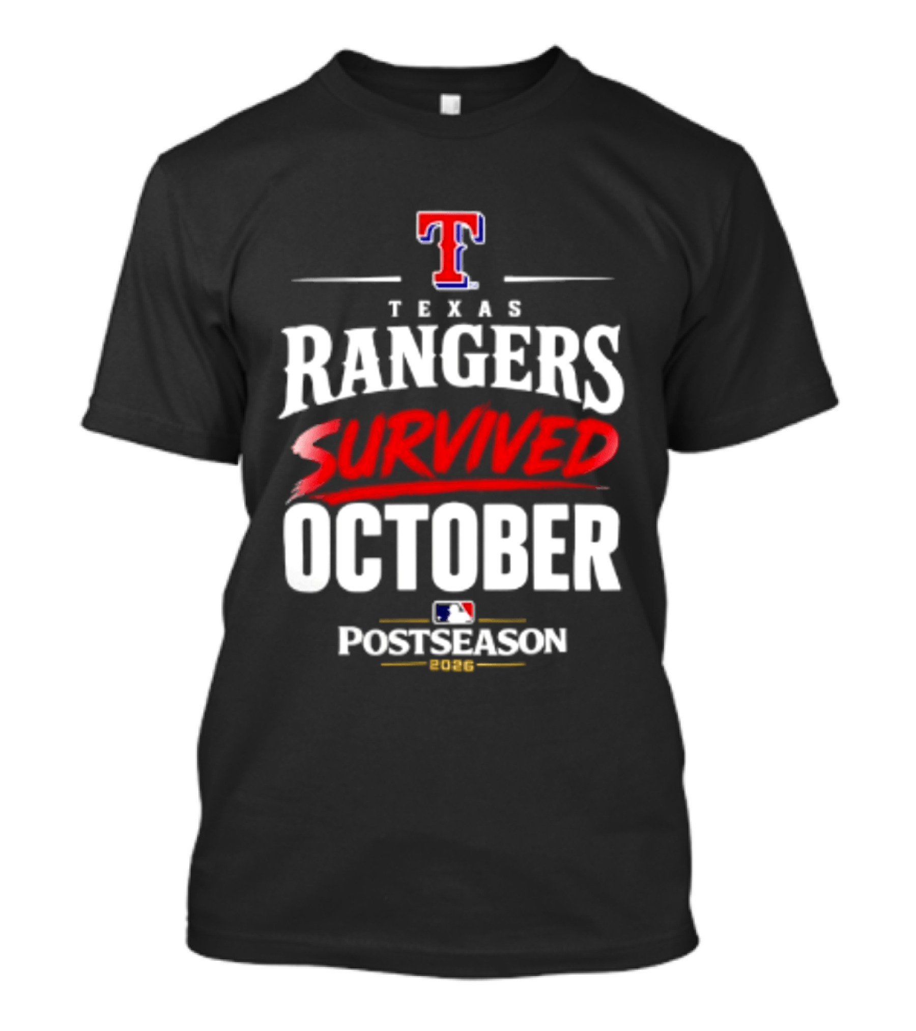 Texas Rangers Survived October 2026 MLB Postseason T-Shirt