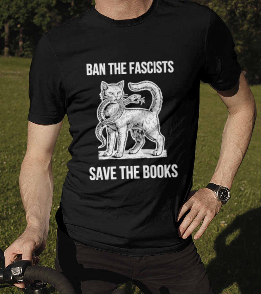 Cat And Snake Ban The Fascists Save The Books T-Shirt