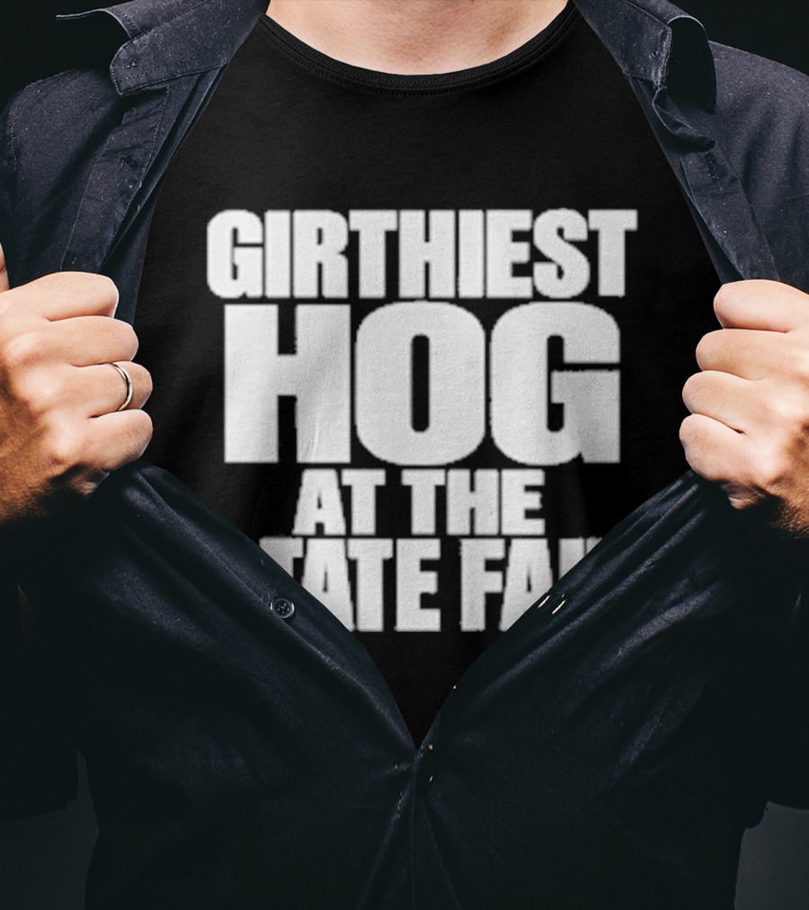 Girthiest Hog At The State Fair Bold White T-Shirt