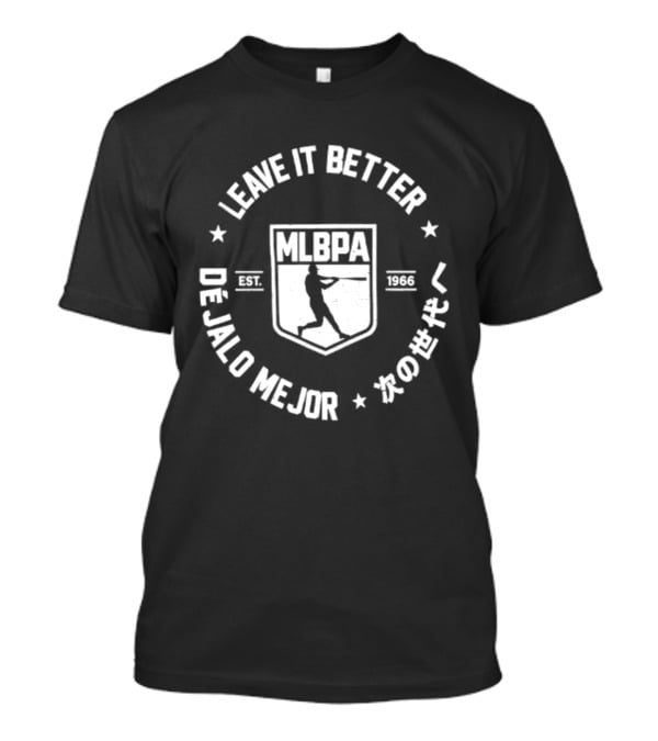 Leave It Better Dejalo Mejor 2026 MLBPA Baseball T-Shirt