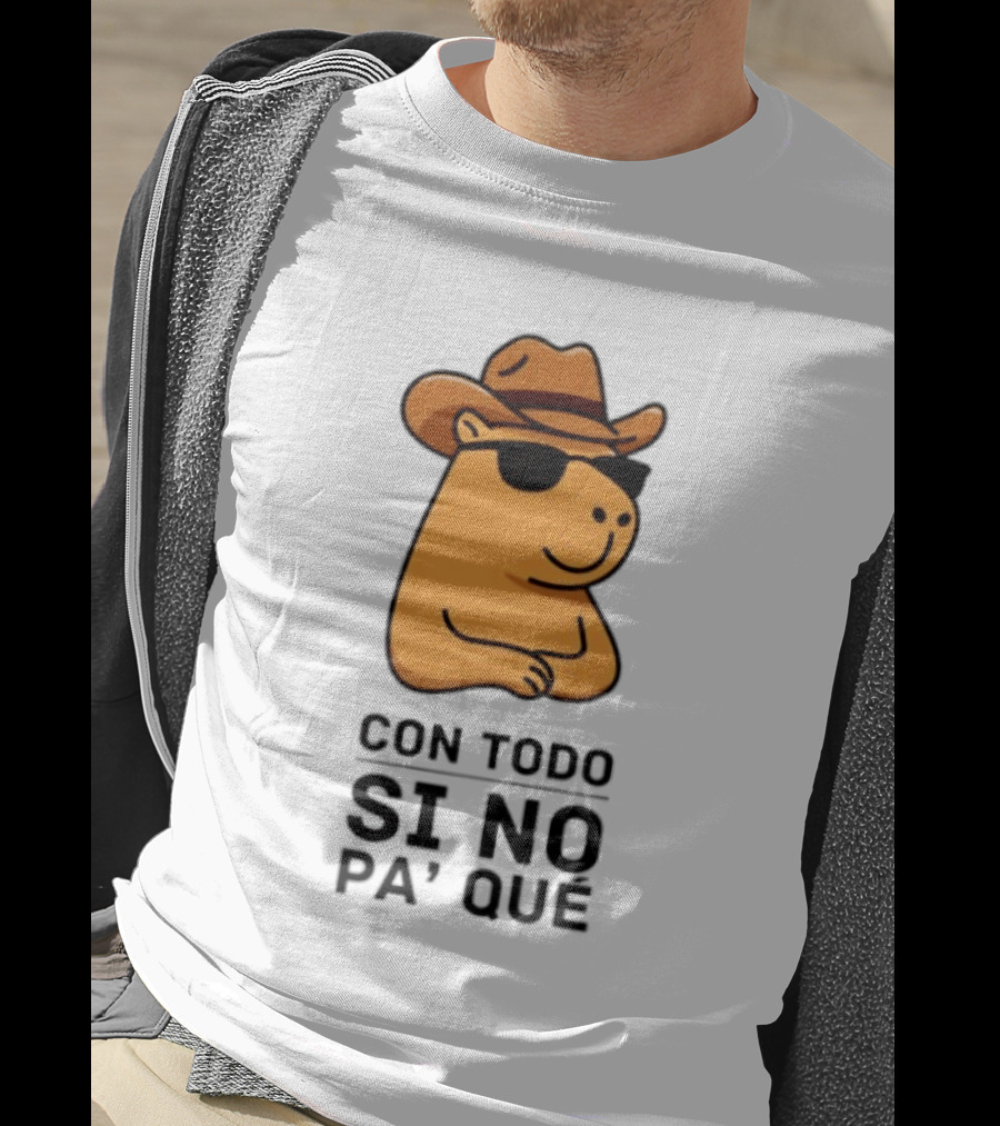 Con Todo Si No Pa' Qué Capybara Cowboy Sunglasses And Hat T-Shirt