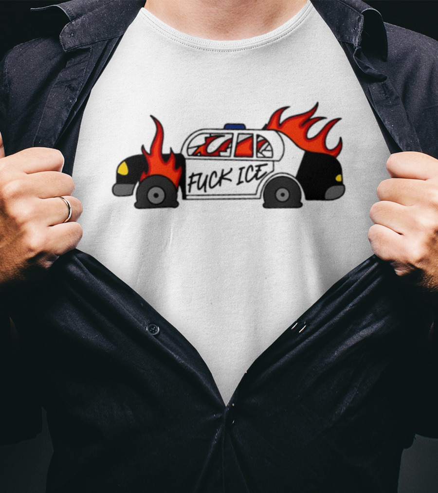 Fuck Ice Burning Police Car Protest Activism T-Shirt