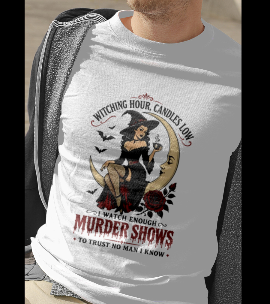 Witching Hour Candles Low Murder Shows Trust No Man Moon Witch Roses T-Shirt